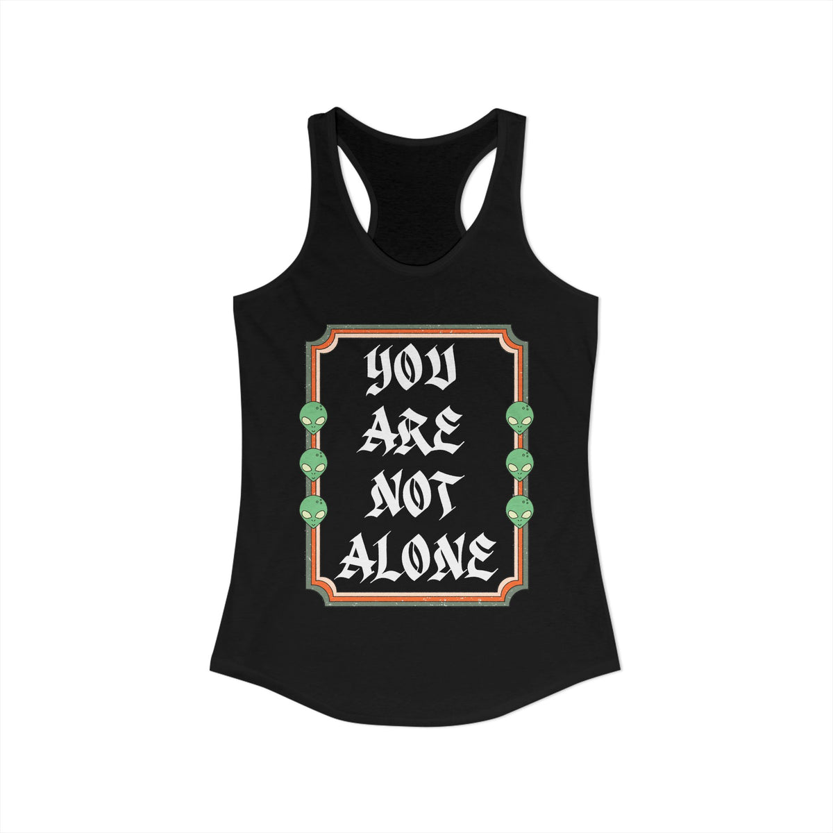 You Are Not Alone Tank