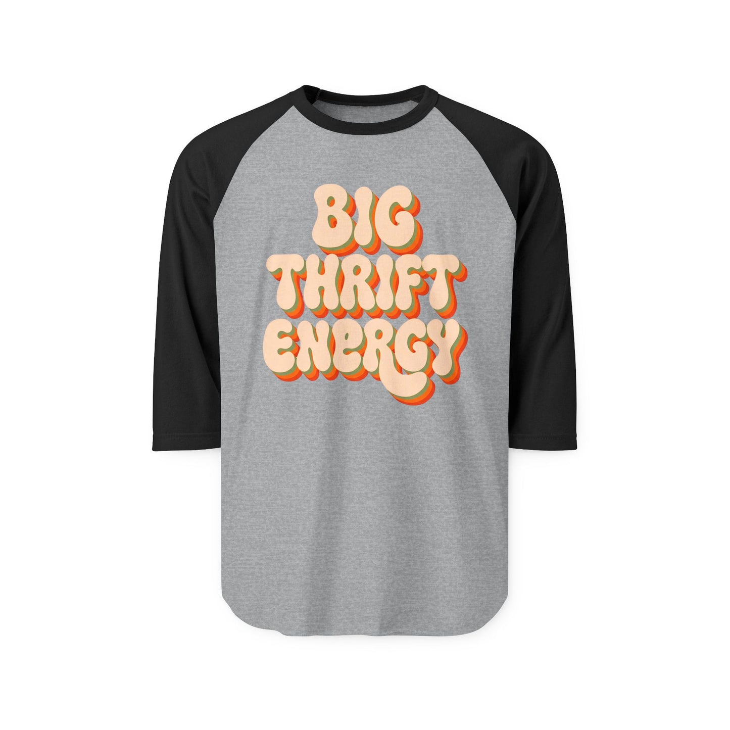 Big Thrift Energy Raglan Shirt – Retro Thriftstore Vibes 3/4 Sleeve