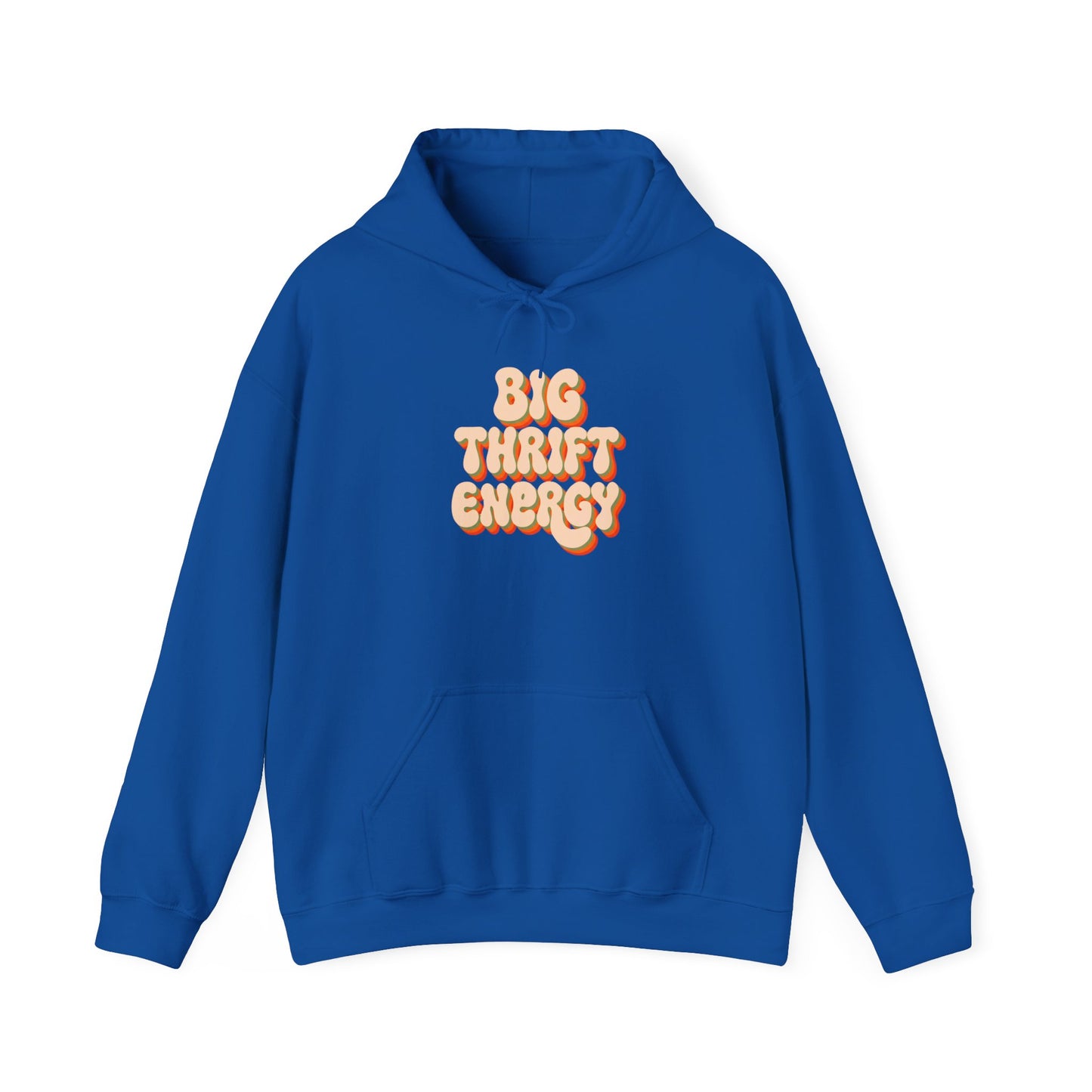Hoodie — "Big Thrift Energy" Retro Graphic Hooded Sweatshirt