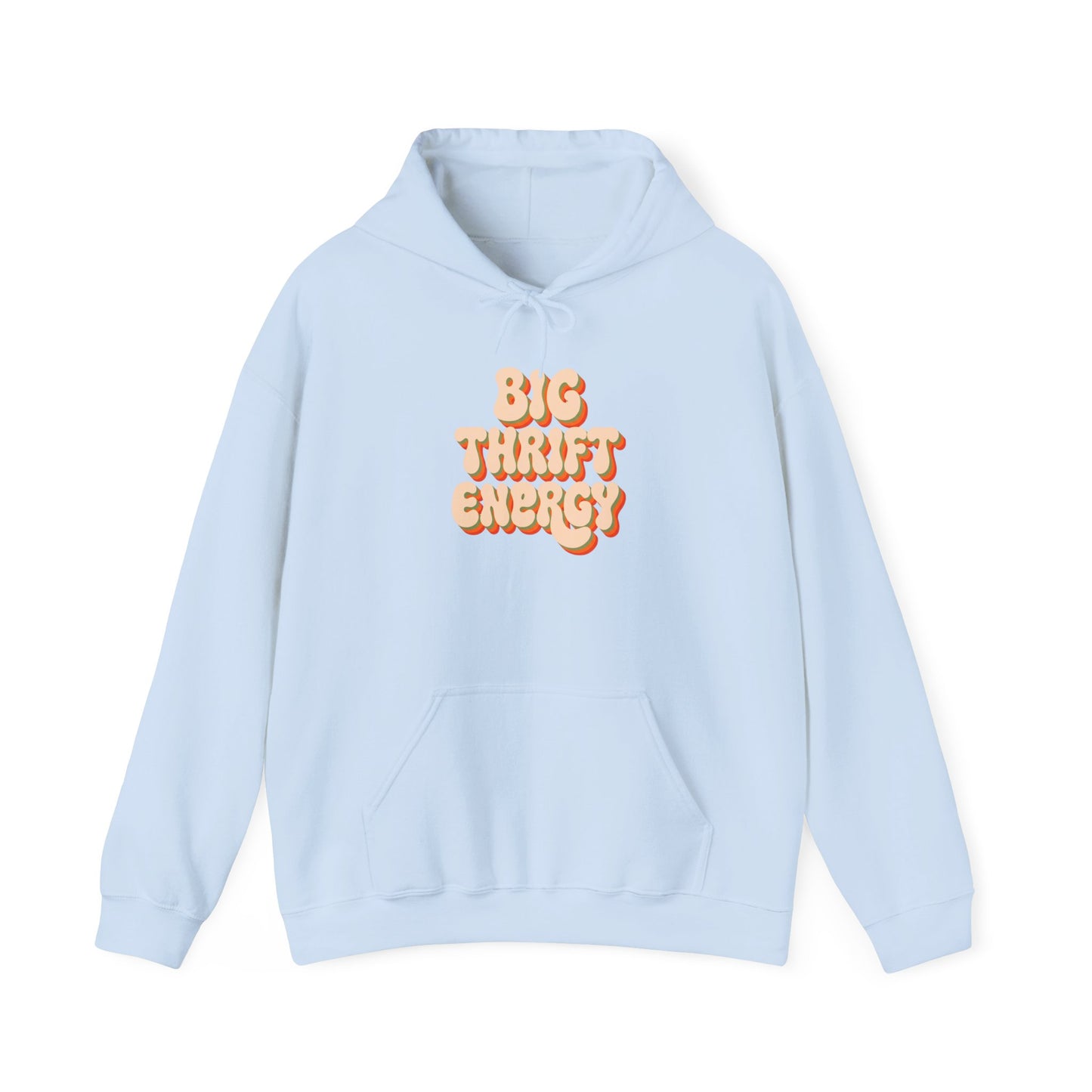 Hoodie — "Big Thrift Energy" Retro Graphic Hooded Sweatshirt