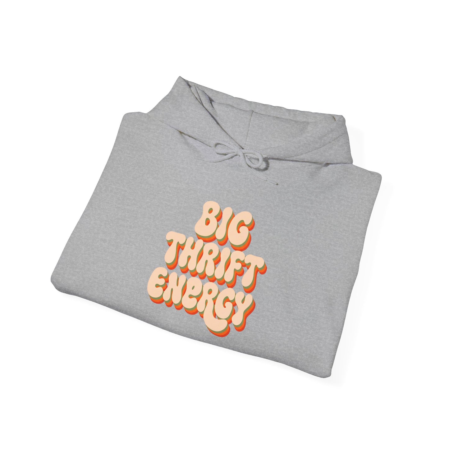 Hoodie — "Big Thrift Energy" Retro Graphic Hooded Sweatshirt