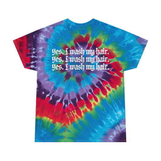 Tie-Dye Tee, Yes I Wash My Hair