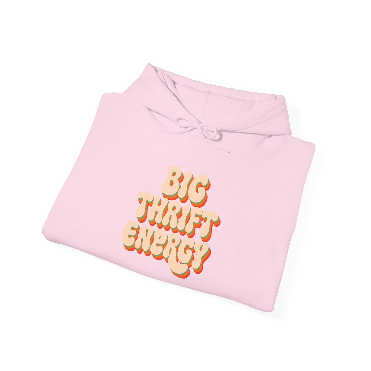 Hoodie — "Big Thrift Energy" Retro Graphic Hooded Sweatshirt