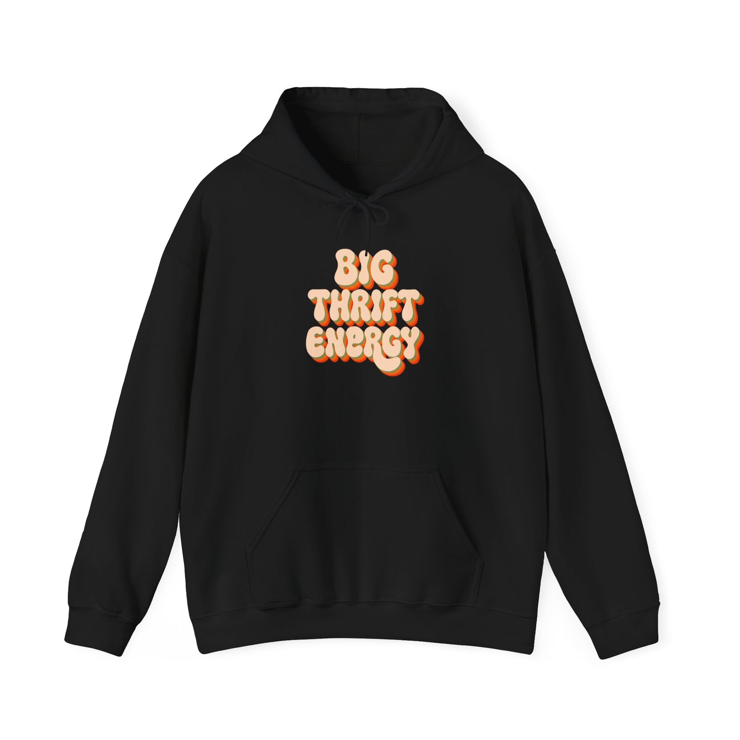 Hoodie — "Big Thrift Energy" Retro Graphic Hooded Sweatshirt