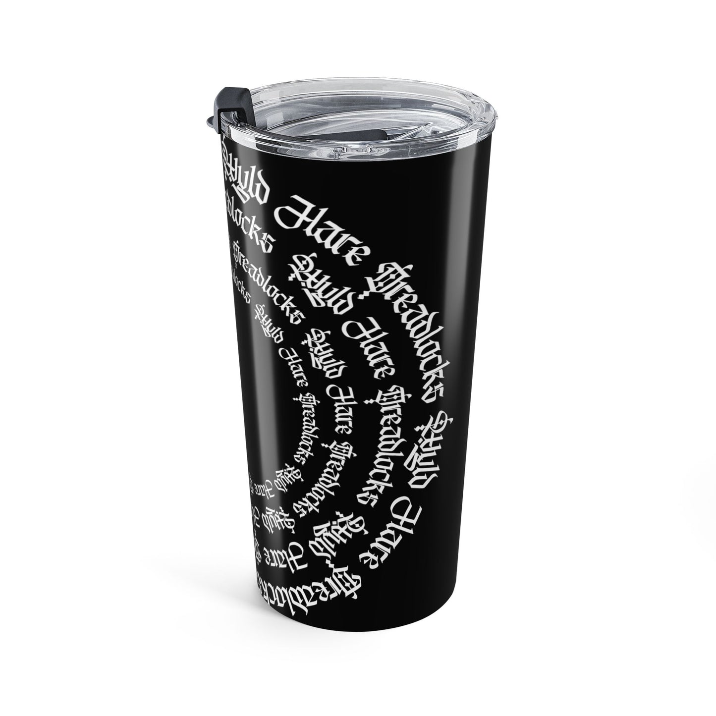20oz Black Gothic Script Tumbler — Wyld Hare Dreadlocks Art by Paul Isenberger