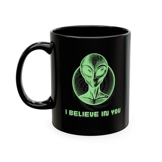 “I Believe in You” Ceramic Mug