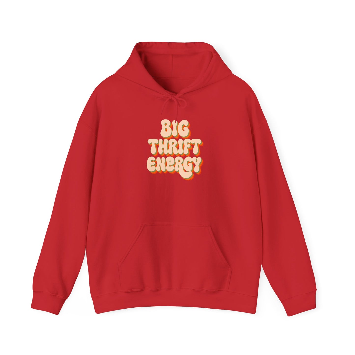 Hoodie — "Big Thrift Energy" Retro Graphic Hooded Sweatshirt