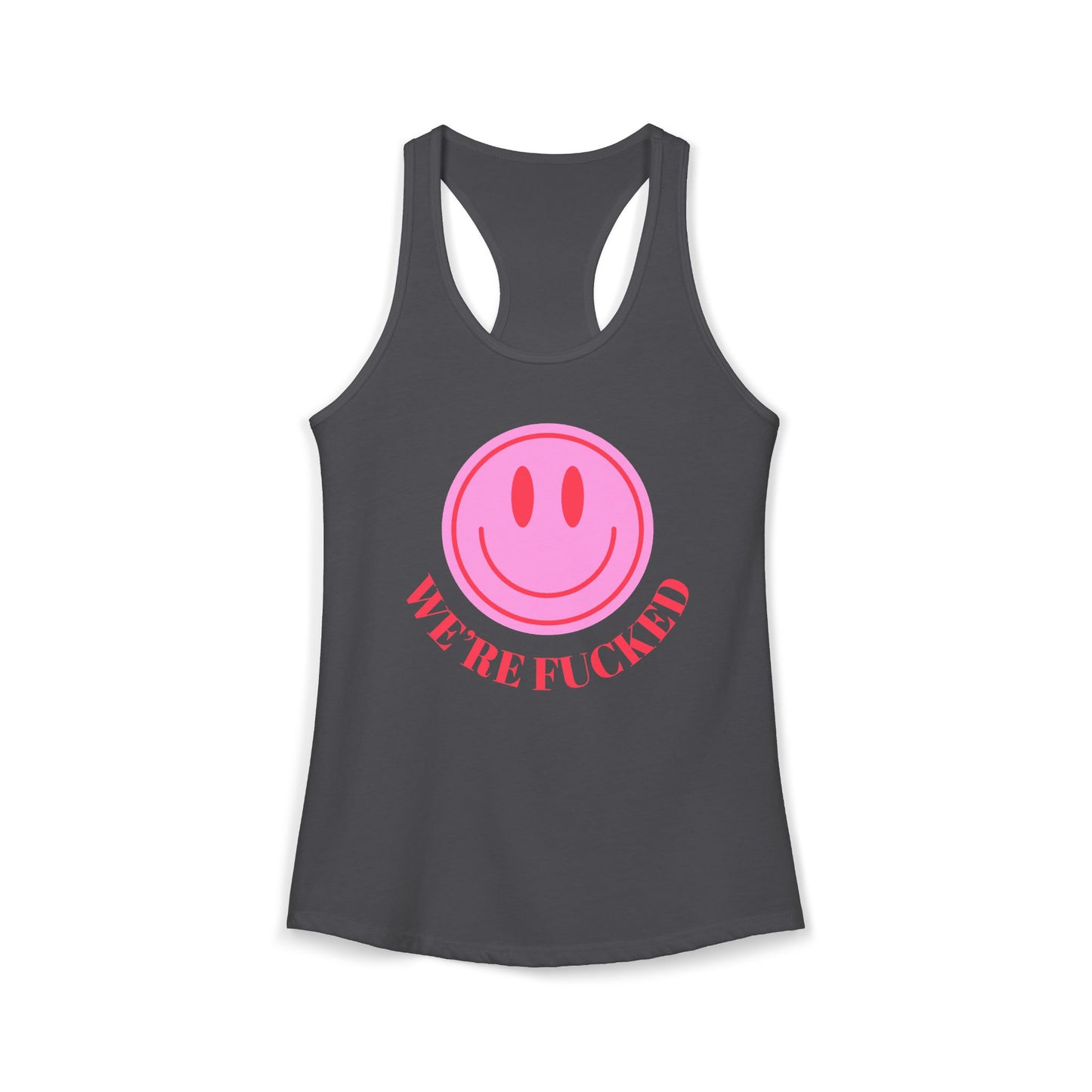 We're F**** Tank Top