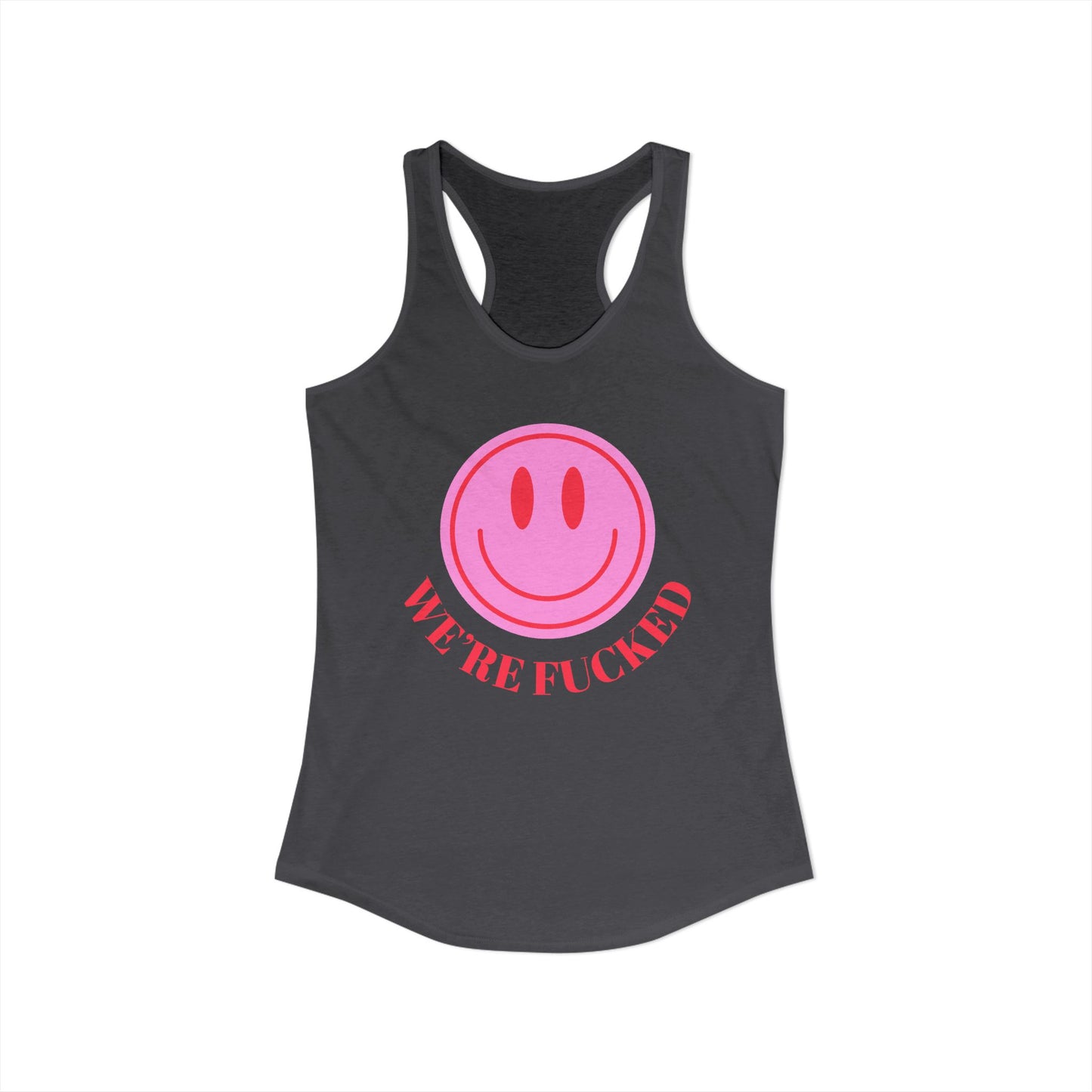 We're F**** Tank Top