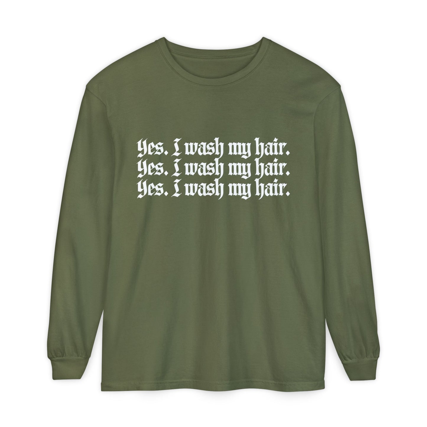 Yes, I wash my hair.