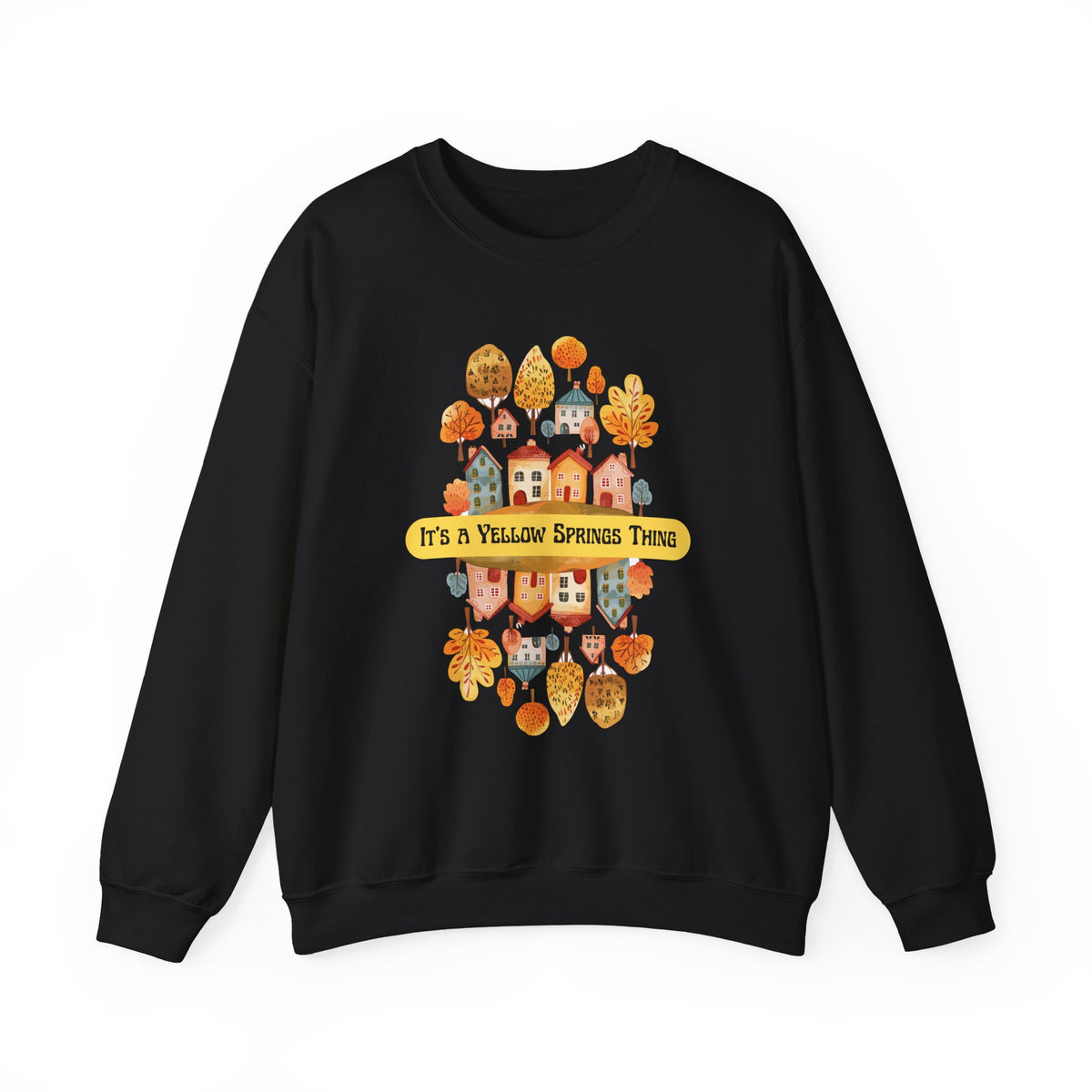 It’s a Yellow Springs Thing Crewneck Sweatshirt