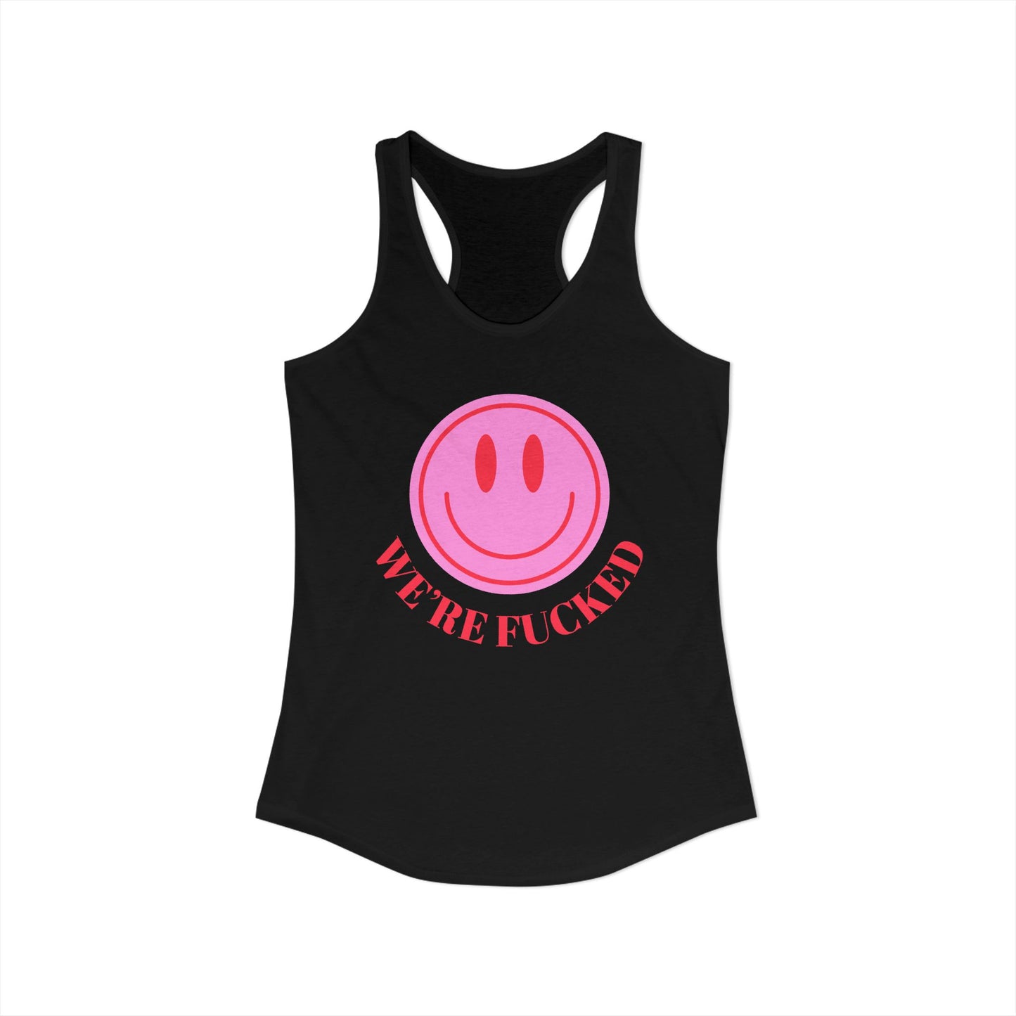 We're F**** Tank Top