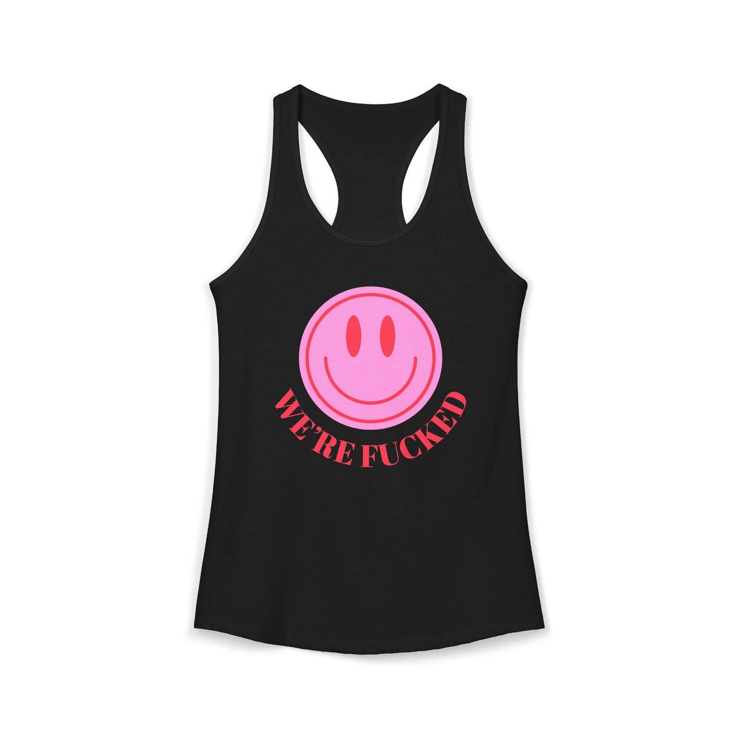 We're F**** Tank Top