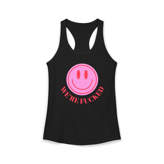We're F**** Tank Top