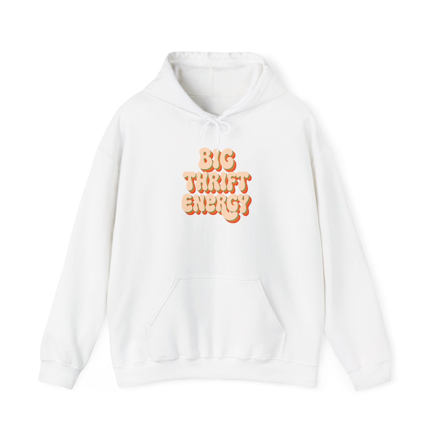 Hoodie — "Big Thrift Energy" Retro Graphic Hooded Sweatshirt