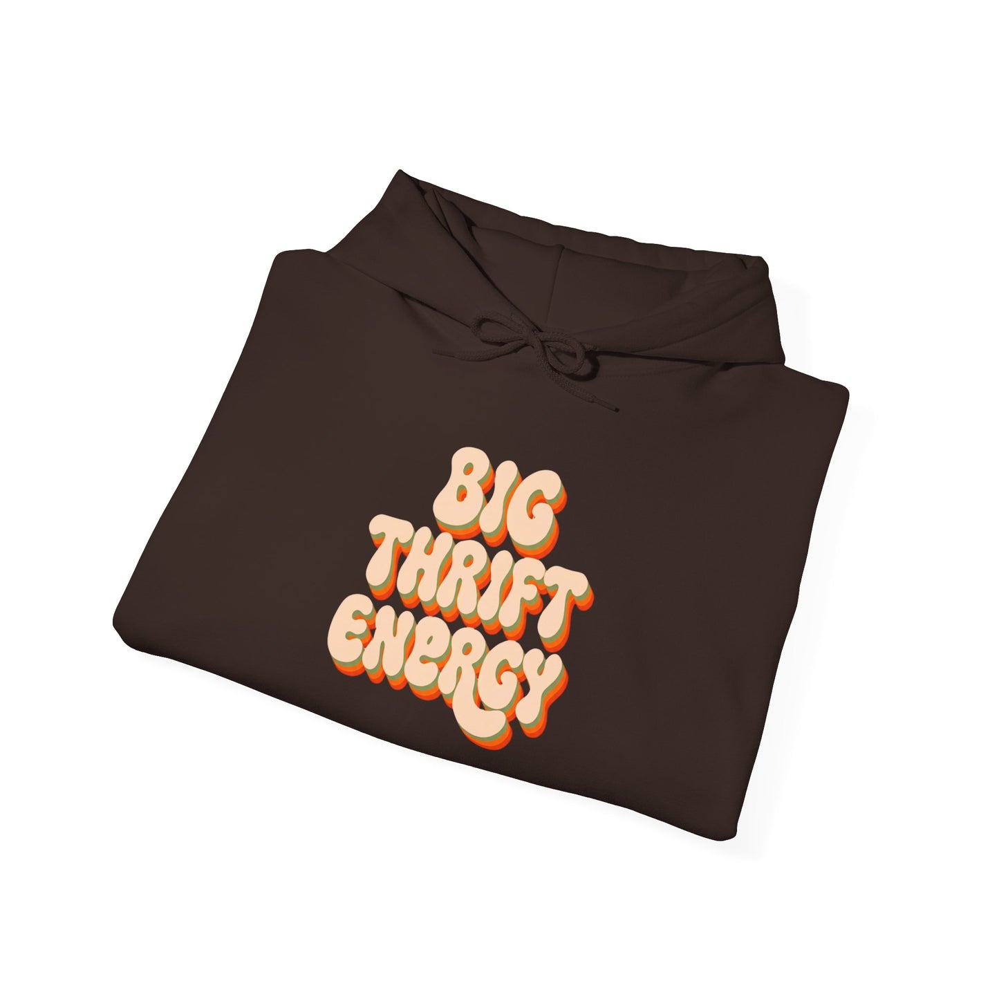Hoodie — "Big Thrift Energy" Retro Graphic Hooded Sweatshirt