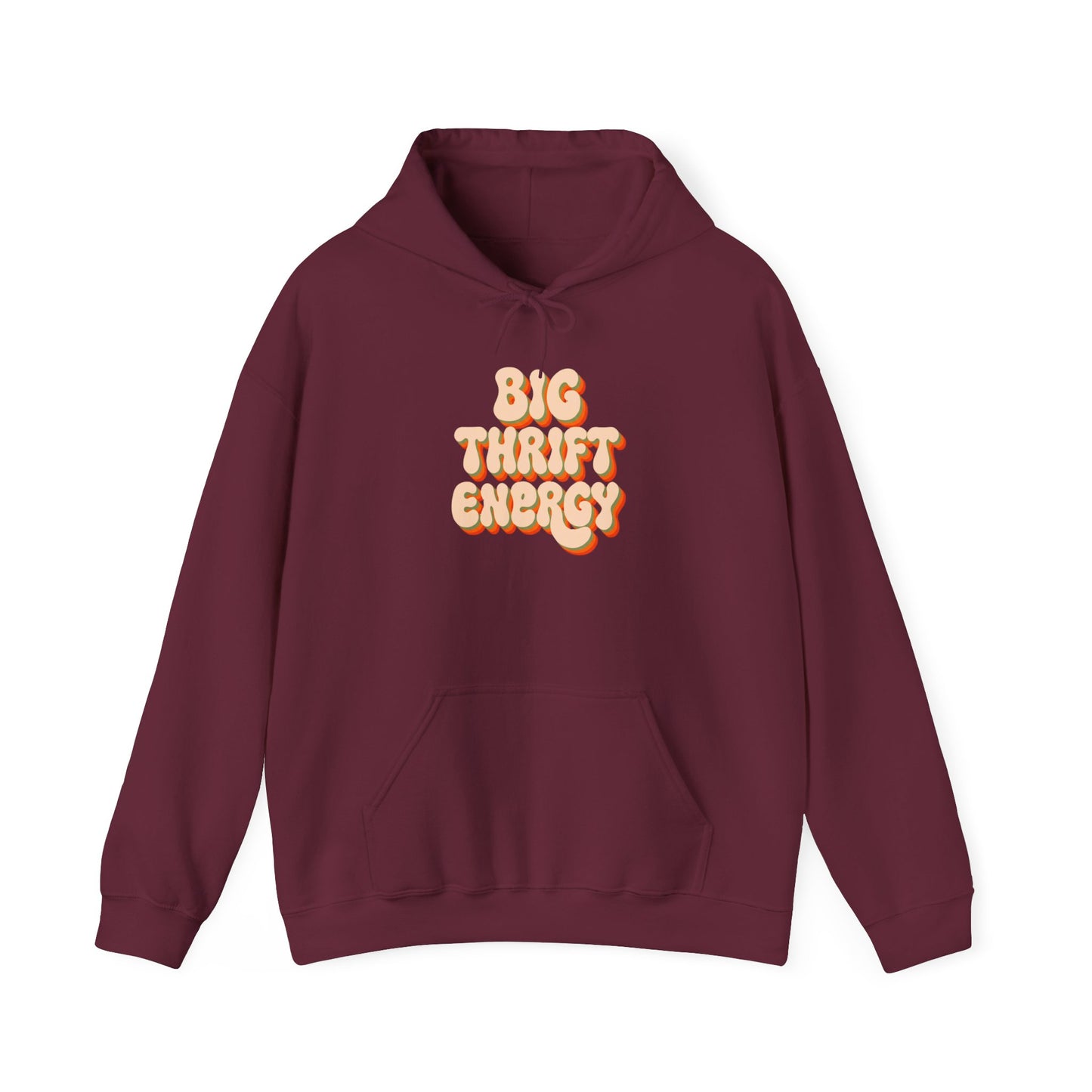 Hoodie — "Big Thrift Energy" Retro Graphic Hooded Sweatshirt