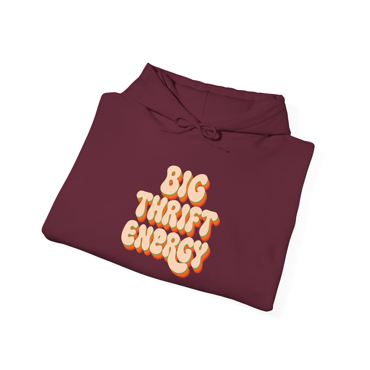 Hoodie — "Big Thrift Energy" Retro Graphic Hooded Sweatshirt