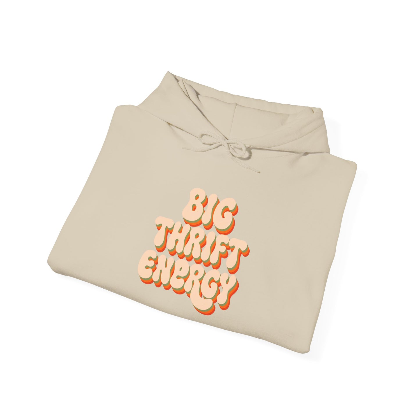Hoodie — "Big Thrift Energy" Retro Graphic Hooded Sweatshirt
