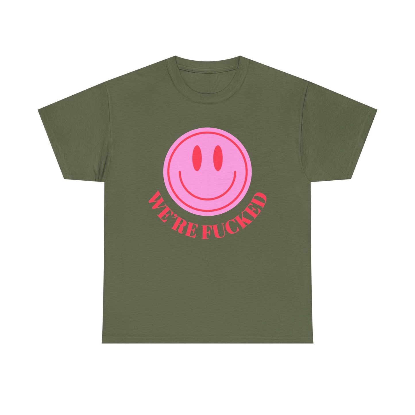 Graphic Tee — Pink Smiley "We're F****"