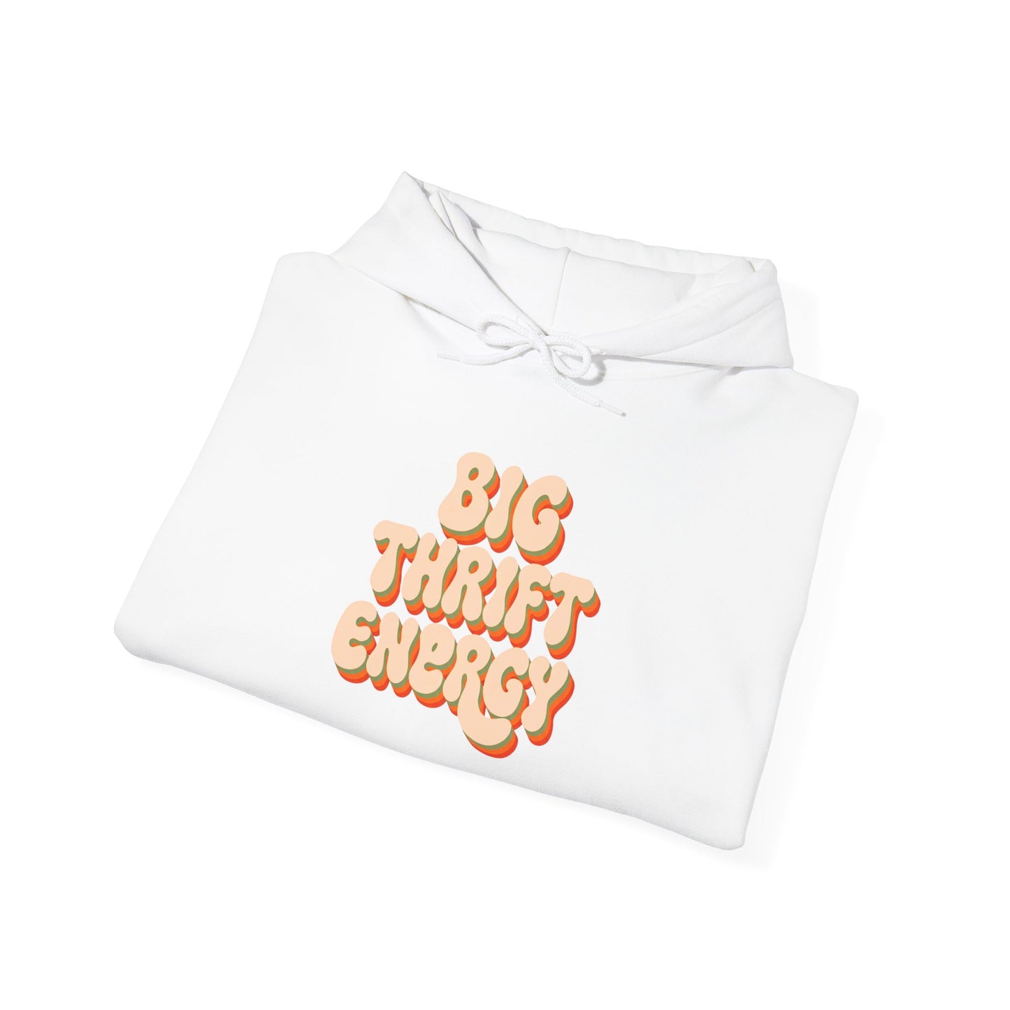 Hoodie — "Big Thrift Energy" Retro Graphic Hooded Sweatshirt