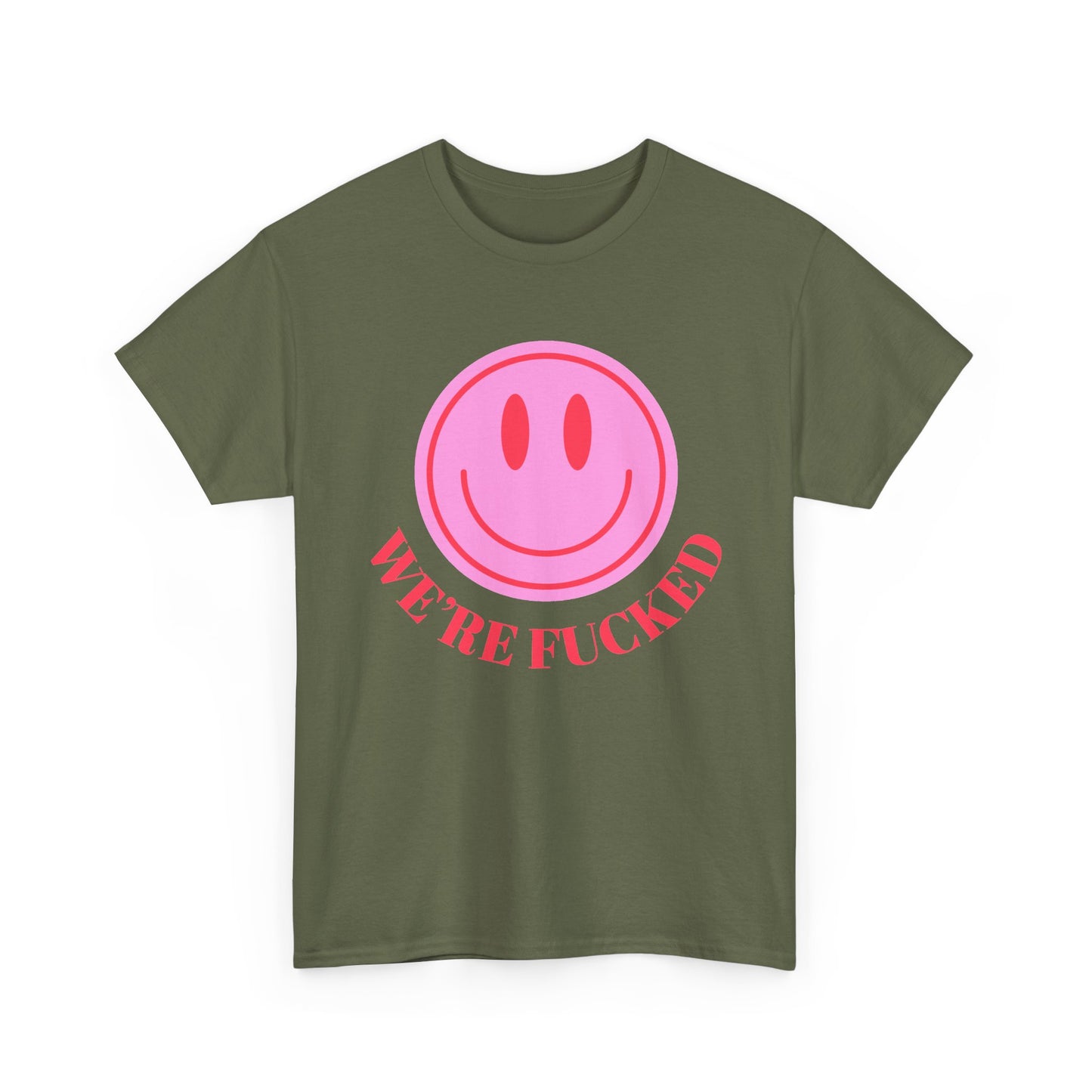 Graphic Tee — Pink Smiley "We're F****"
