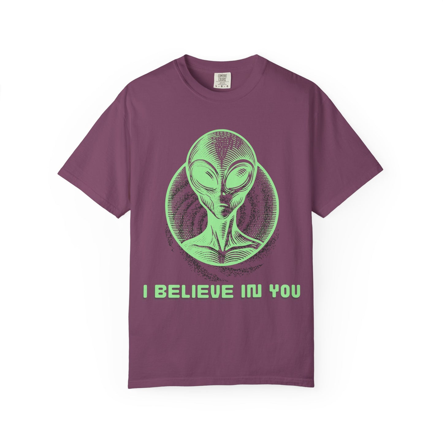 Alien Graphic T-Shirt — I Believe In You Motivational Tee
