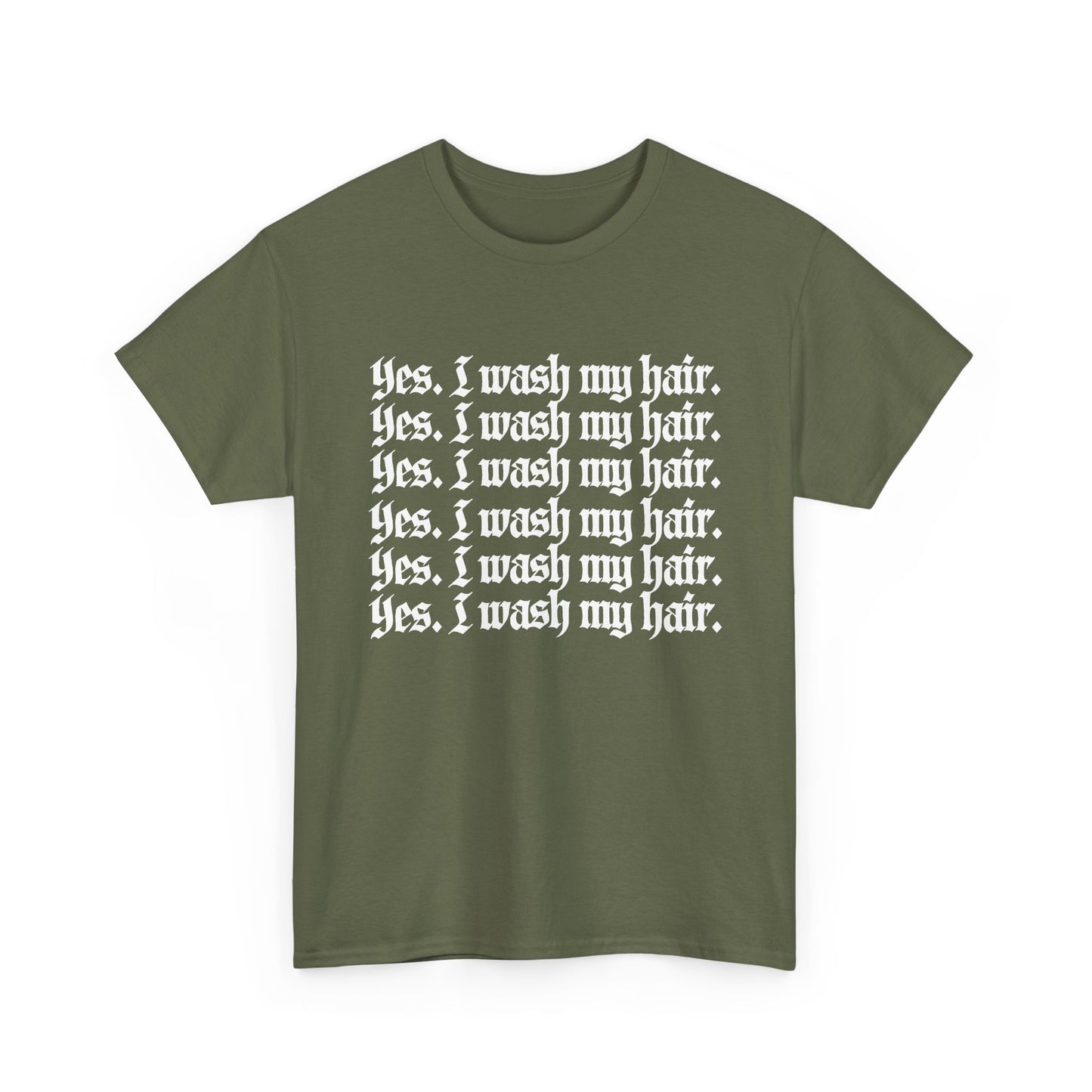 "Yes, I Wash My Hair" Unisex Tee