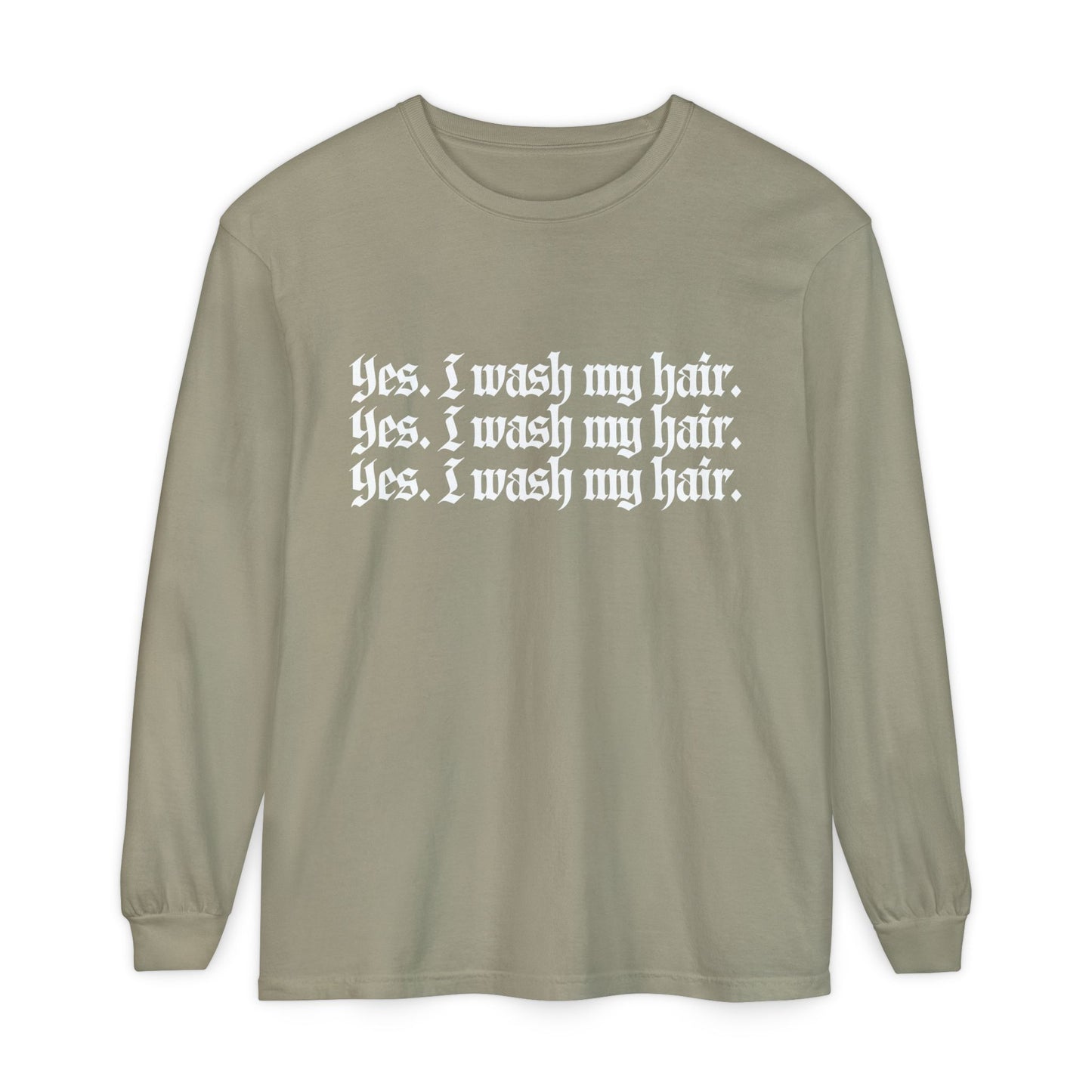 Yes, I wash my hair.