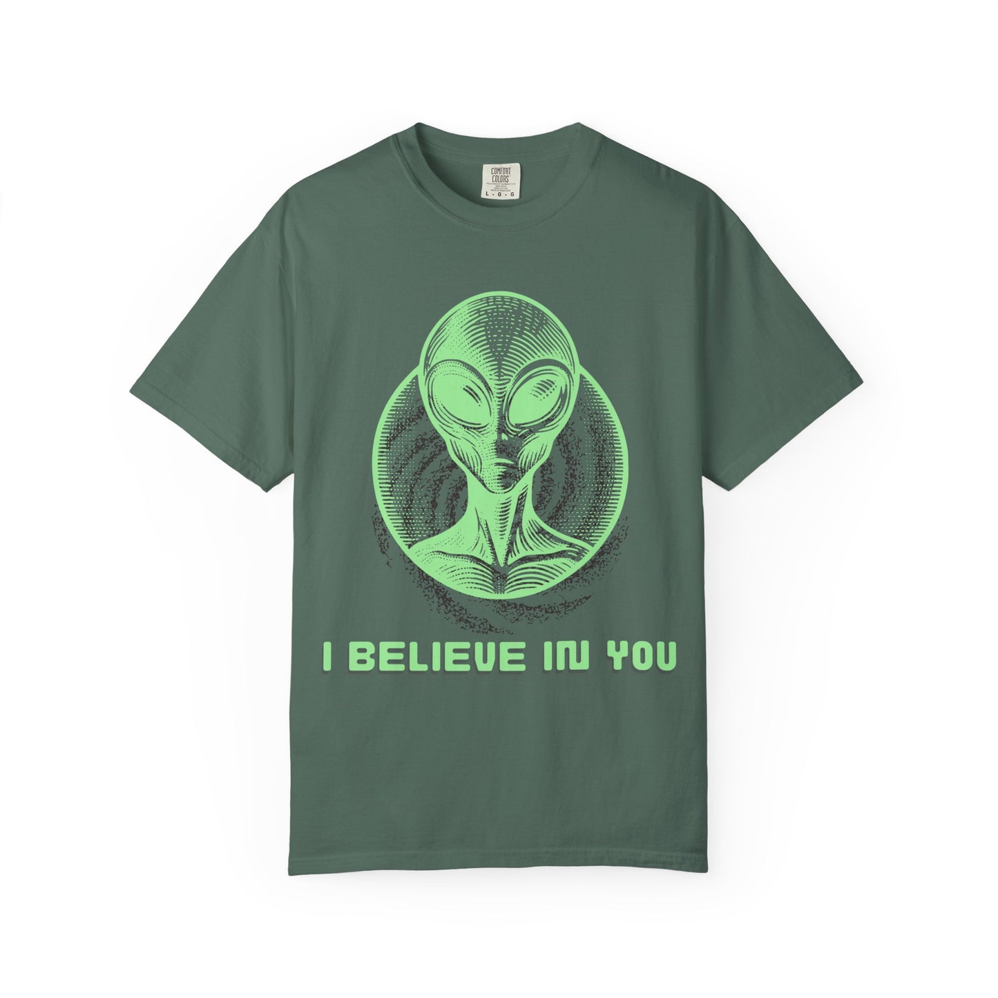 Alien Graphic T-Shirt — I Believe In You Motivational Tee